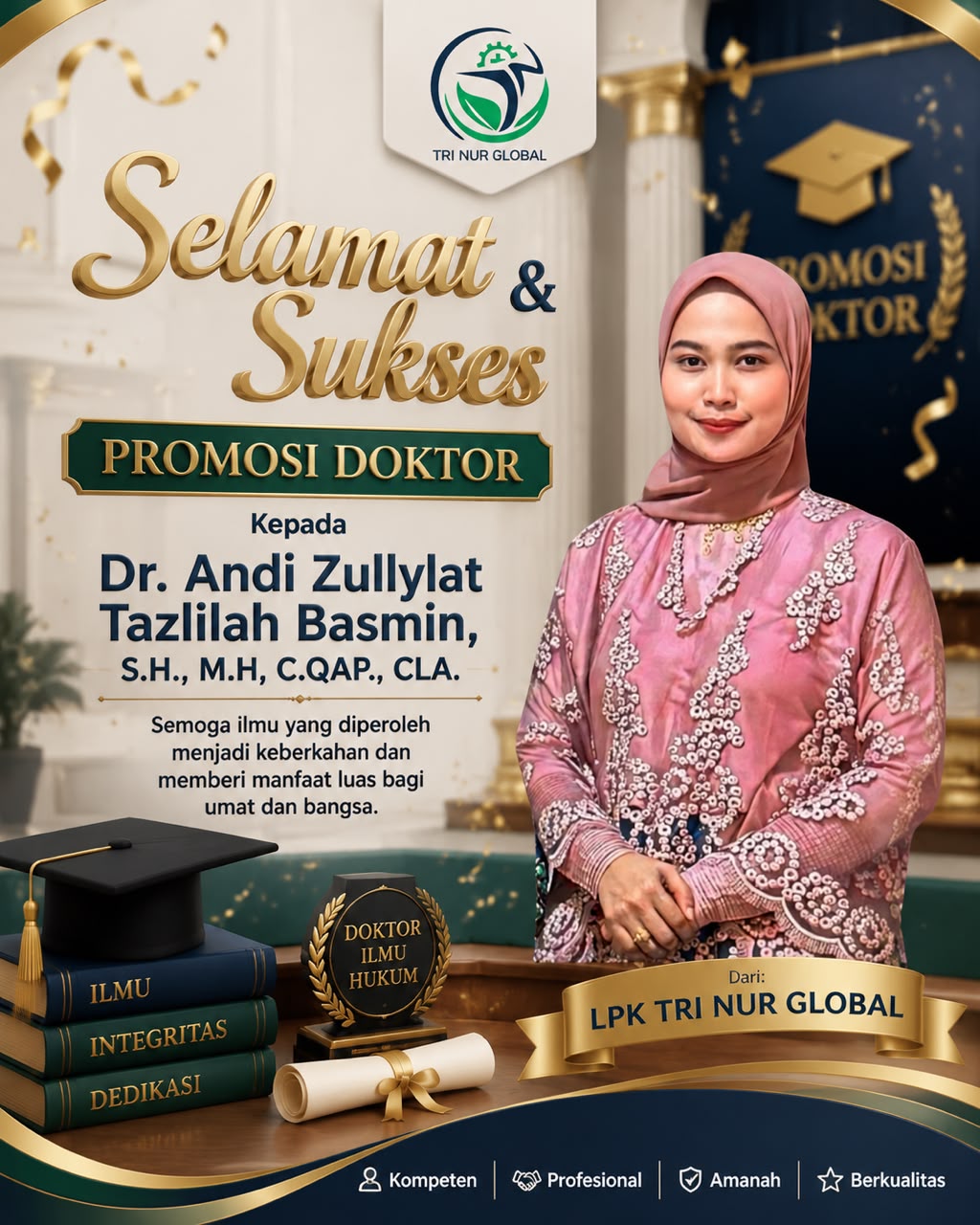 Selamat dan Sukses atas Promosi Doktor